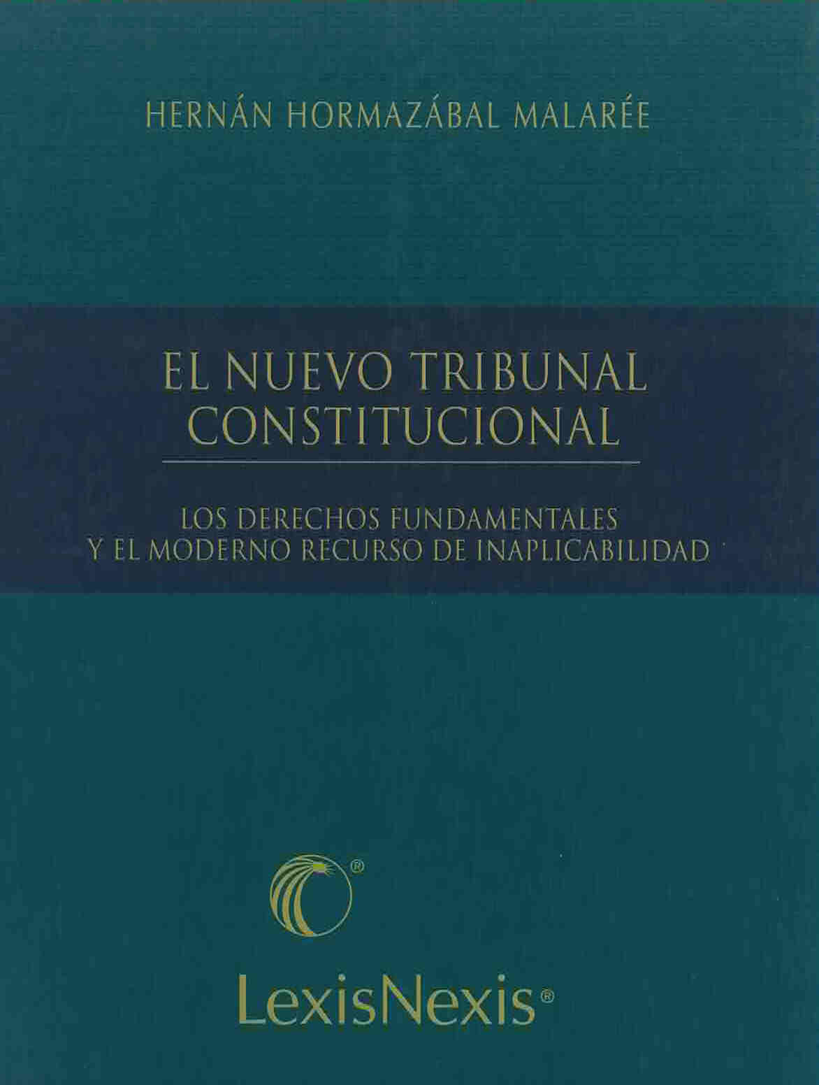 El nuevo tribunal constitucional, los derechos fundamentales y el moderno recurso de inaplicabilidad