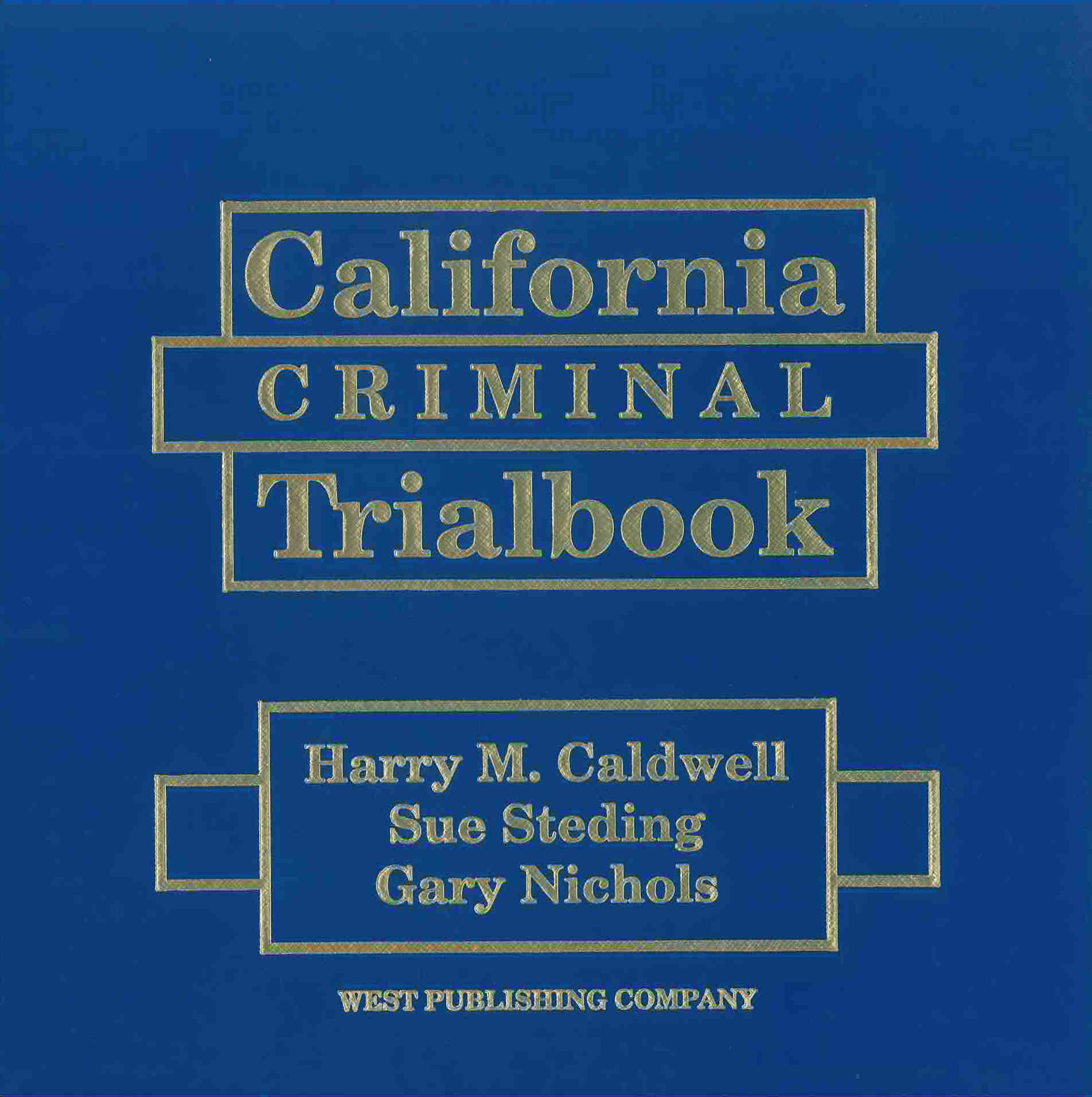California Criminal Trialbook