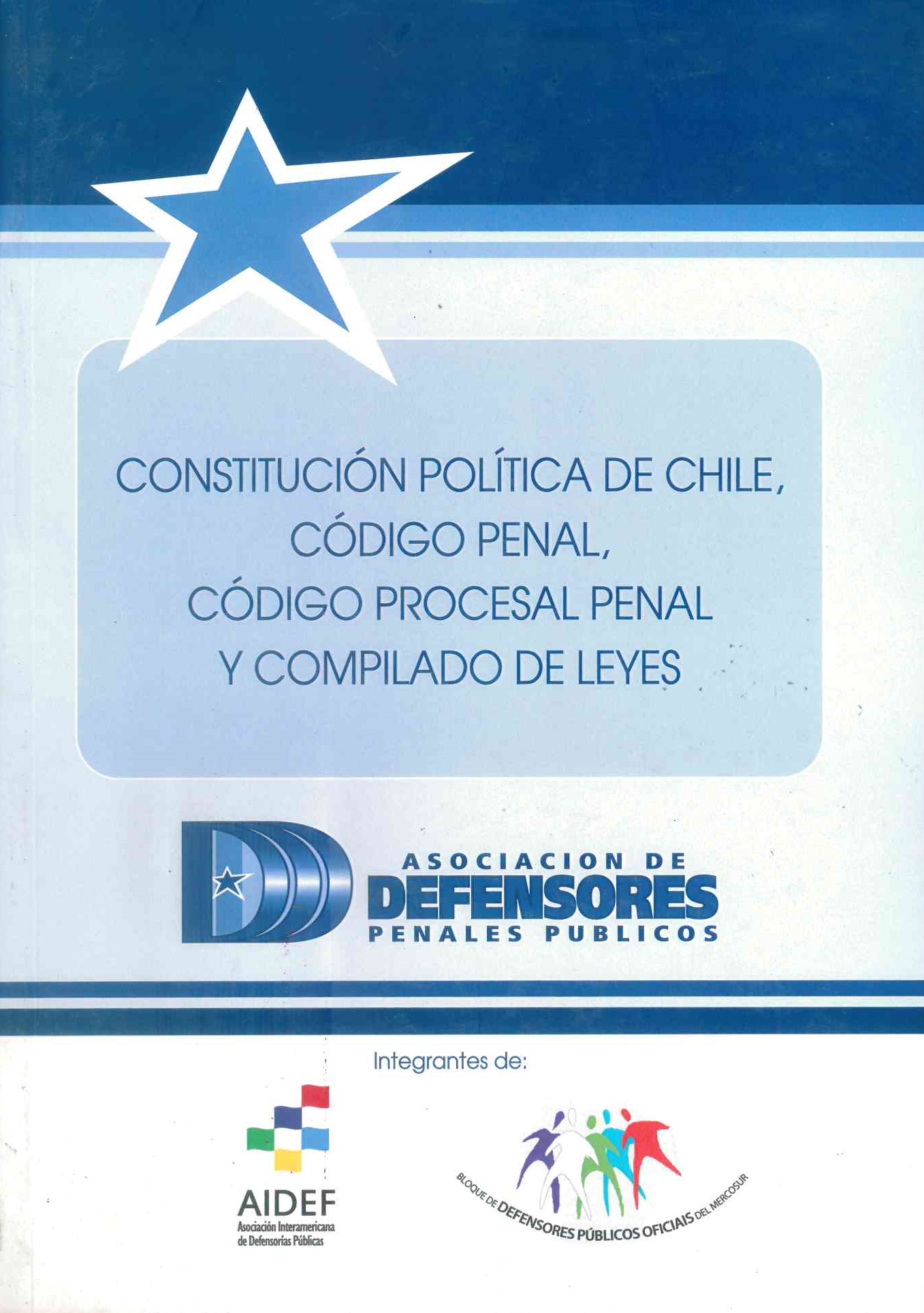 Constitución política de Chile, código penal, código procesal penal y compilado de leyes