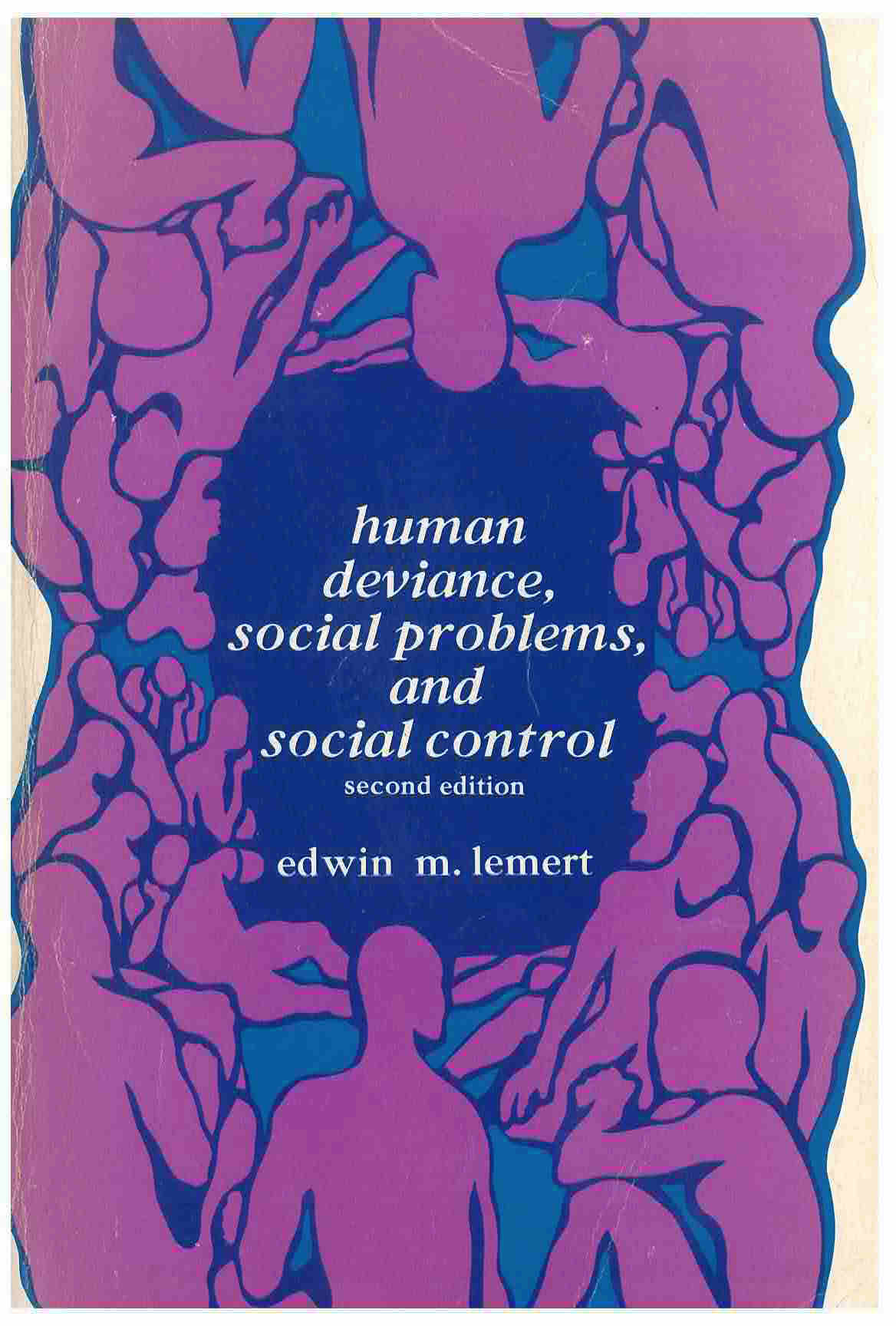Human deviance, social problems, and social control