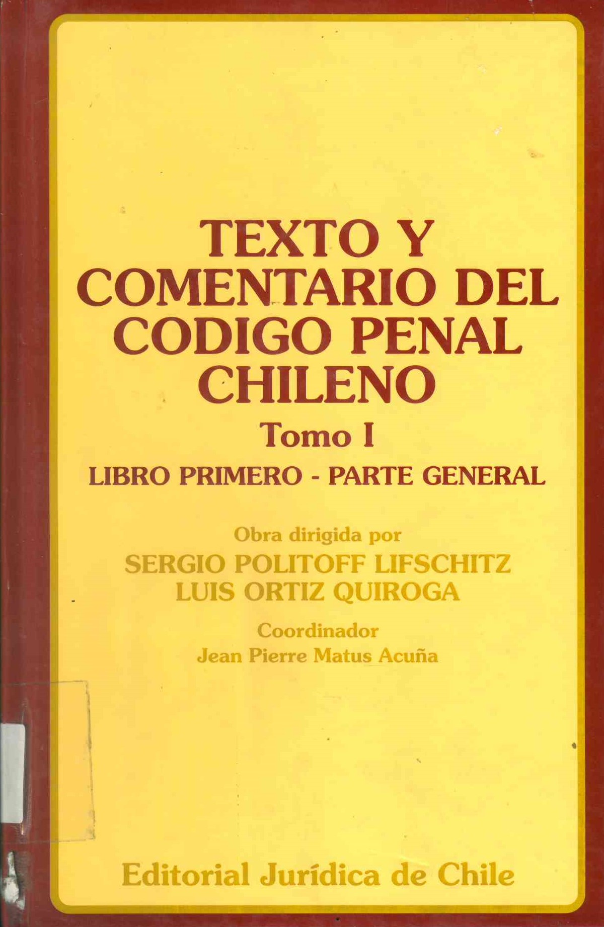 Texto y comentario del código penal chileno.