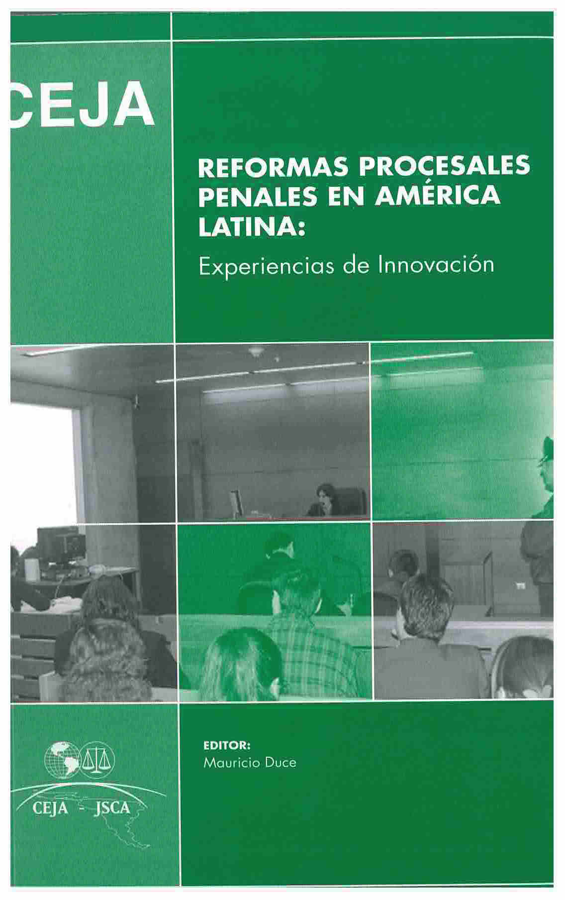 Reformas procesales penales en América Latina : experiencias de innovación