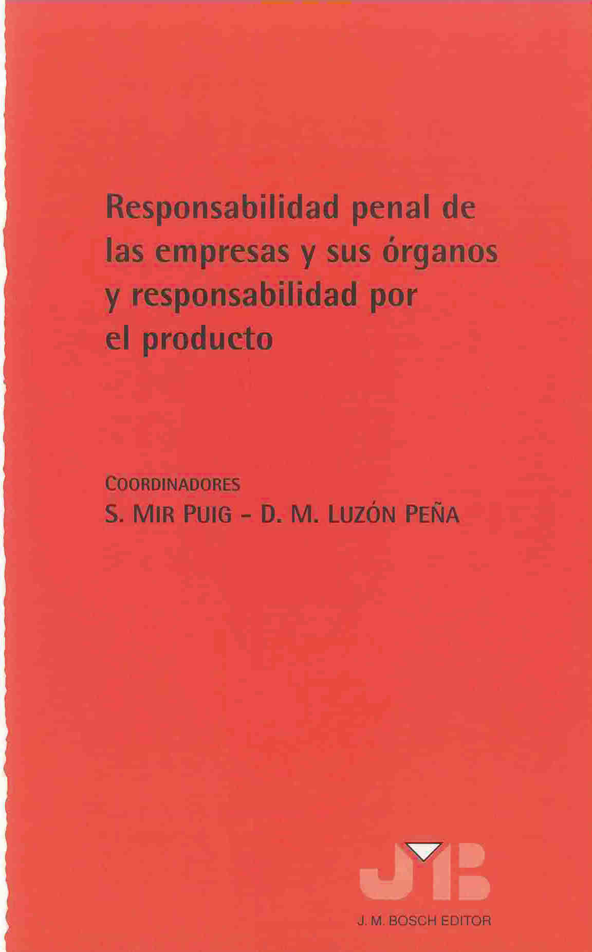 Responsabilidad penal de las empresas y sus órganos y responsabilidad por el producto