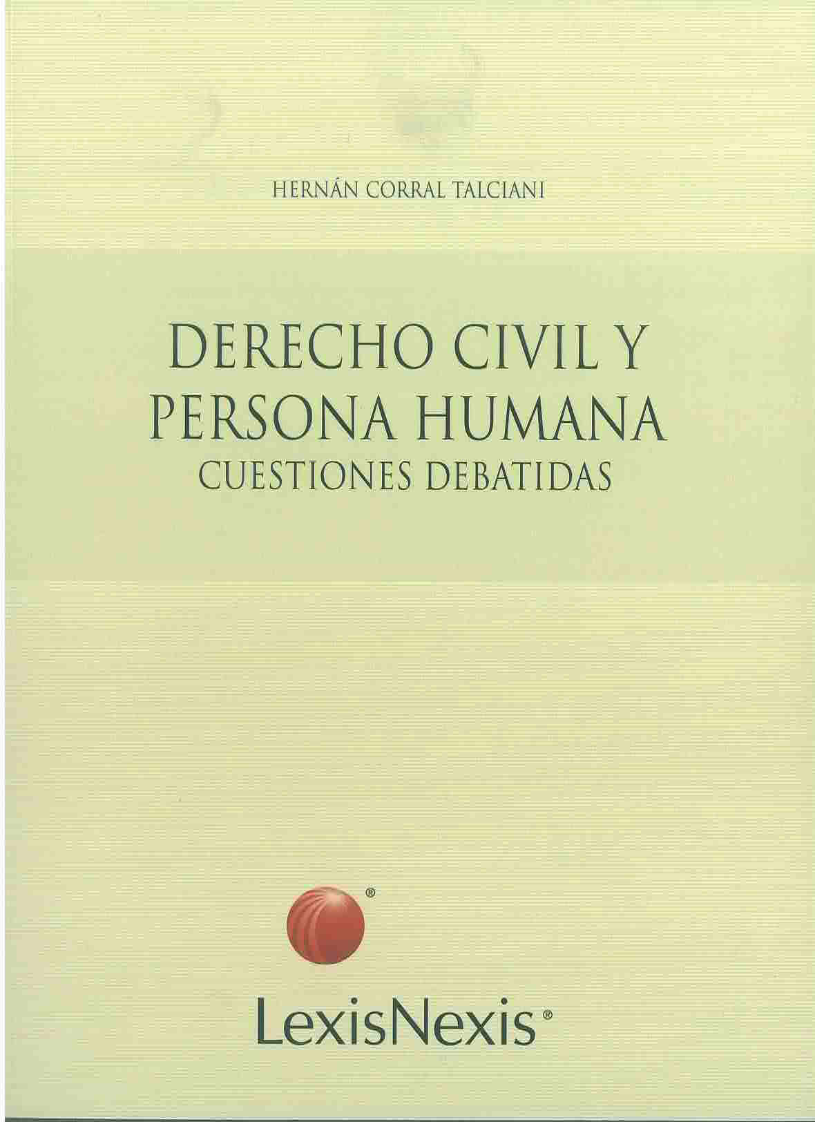 Derecho civil y persona humana cuestiones debatidas