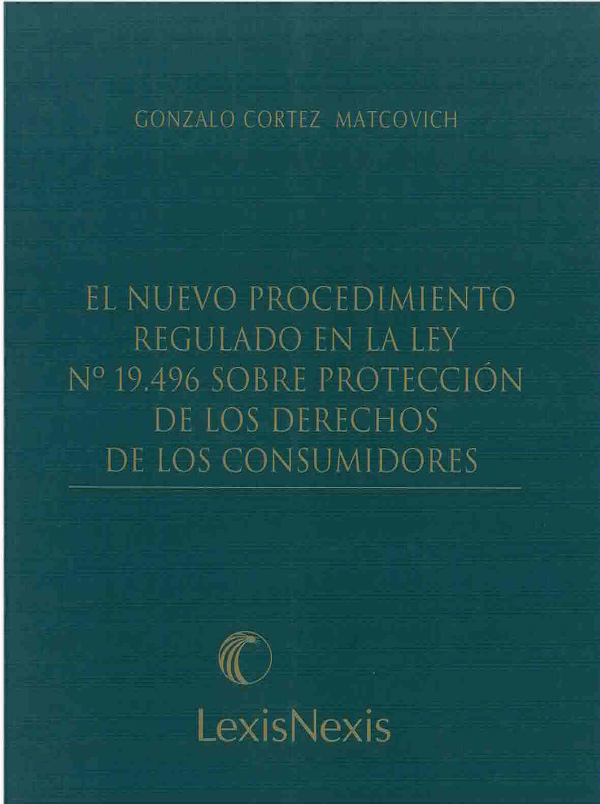 El nuevo procedimiento regulado en la ley N°19.496 sobre protección de los derechos de los consumidores