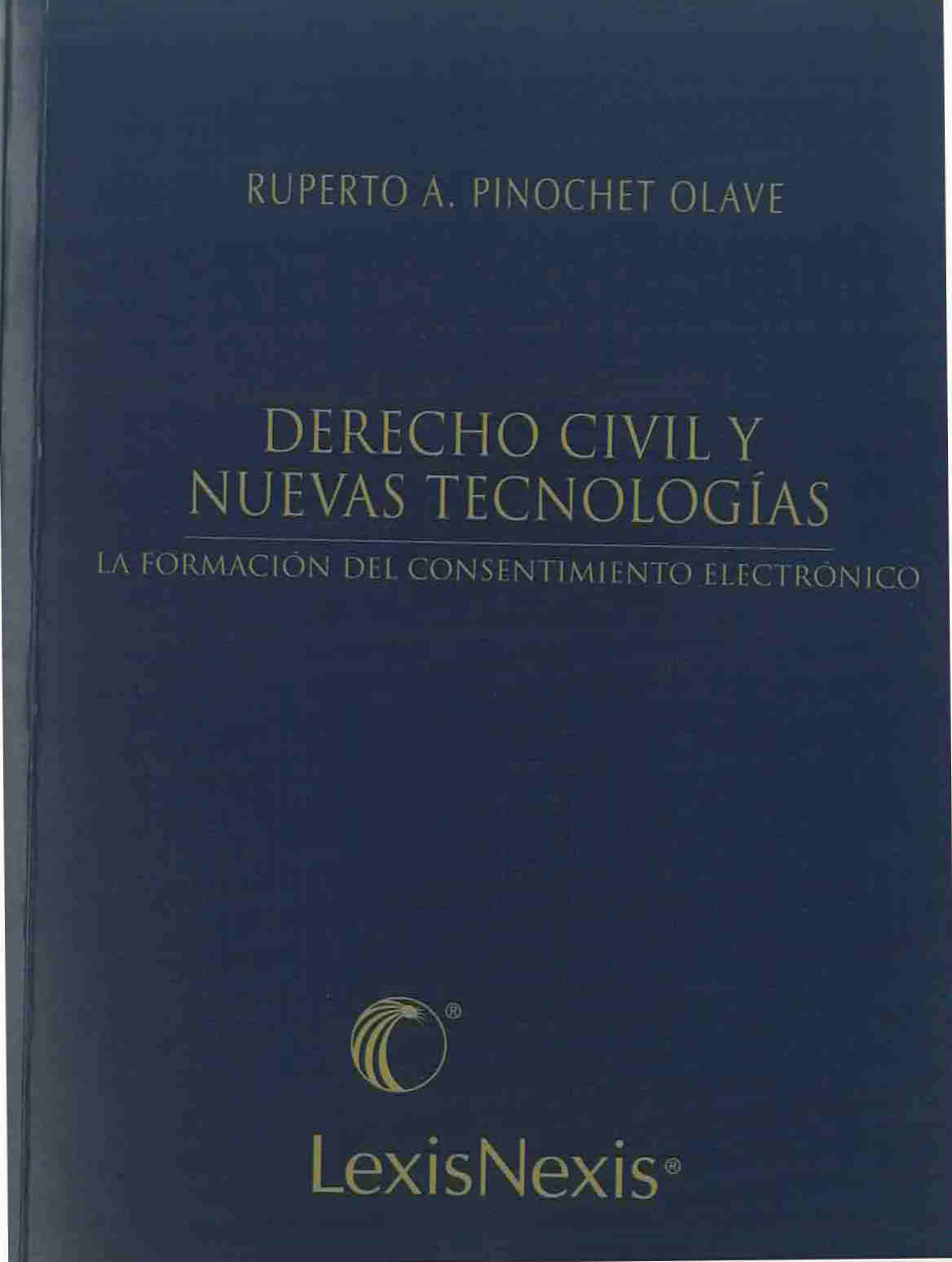 Derecho civil y nuevas tecnologías. La formación del consentimiento electrónico.