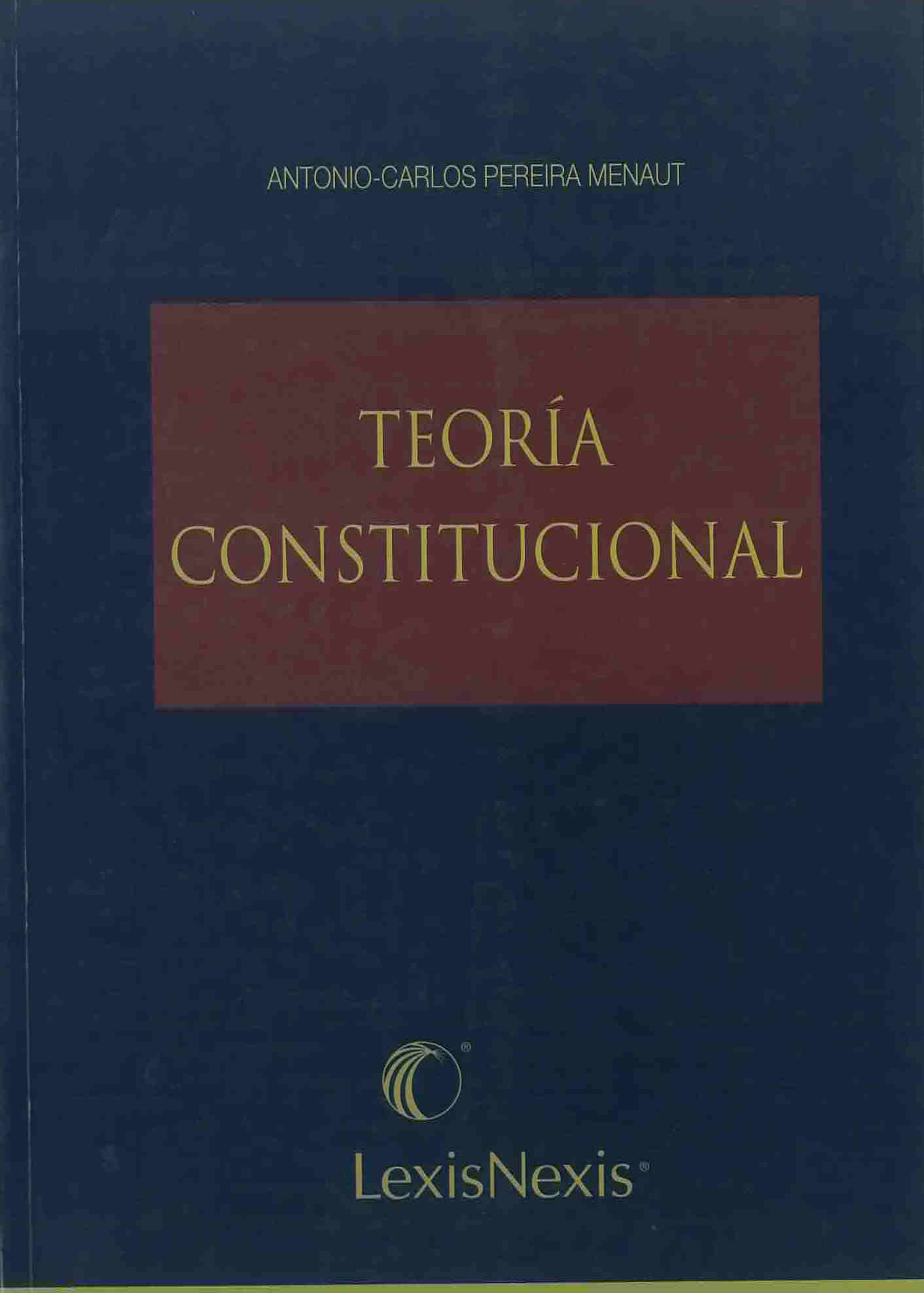 Teoría constitucional y otros escritos