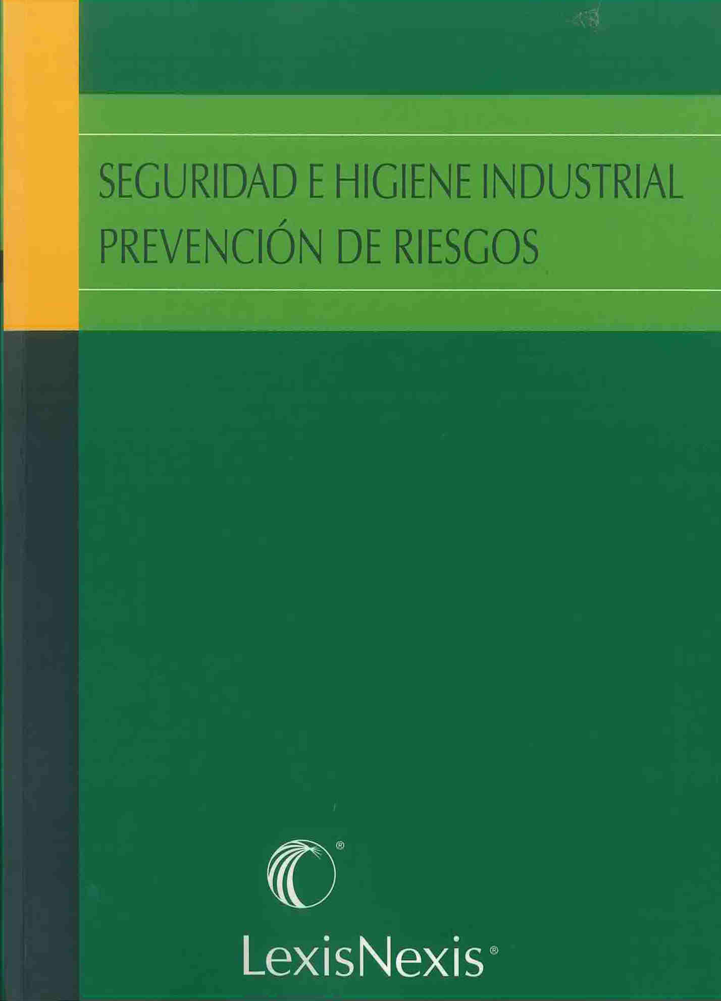 Seguridad e higiene industrial prevención de riesgos