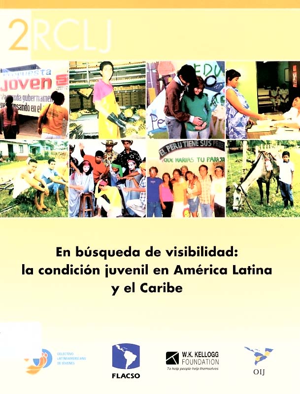 En búsqueda de visibilidad: la condición juvenil en América Latina y el Caribe. Diagnóstico Regional