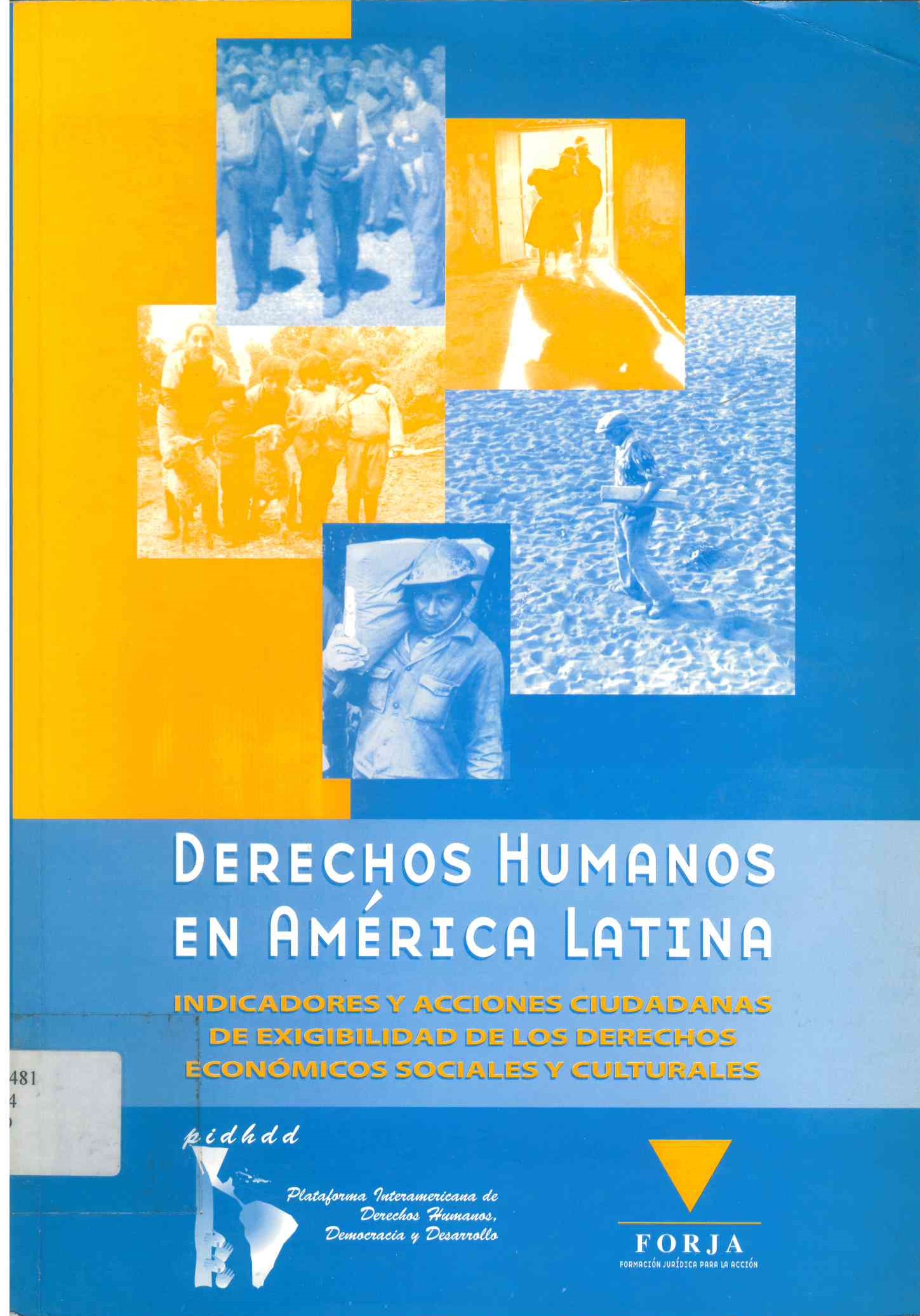 Derechos humanos en América Latina : indicadores y acciones ciudadanas de los derechos...