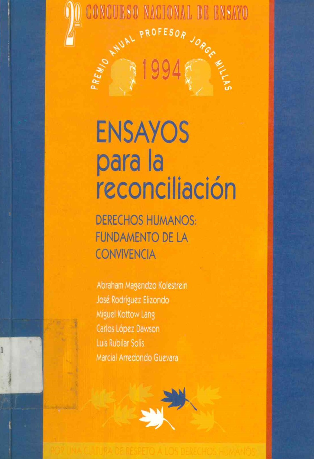 Ensayos para la reconciliación : derechos humanos: fundamento de la convivencia
