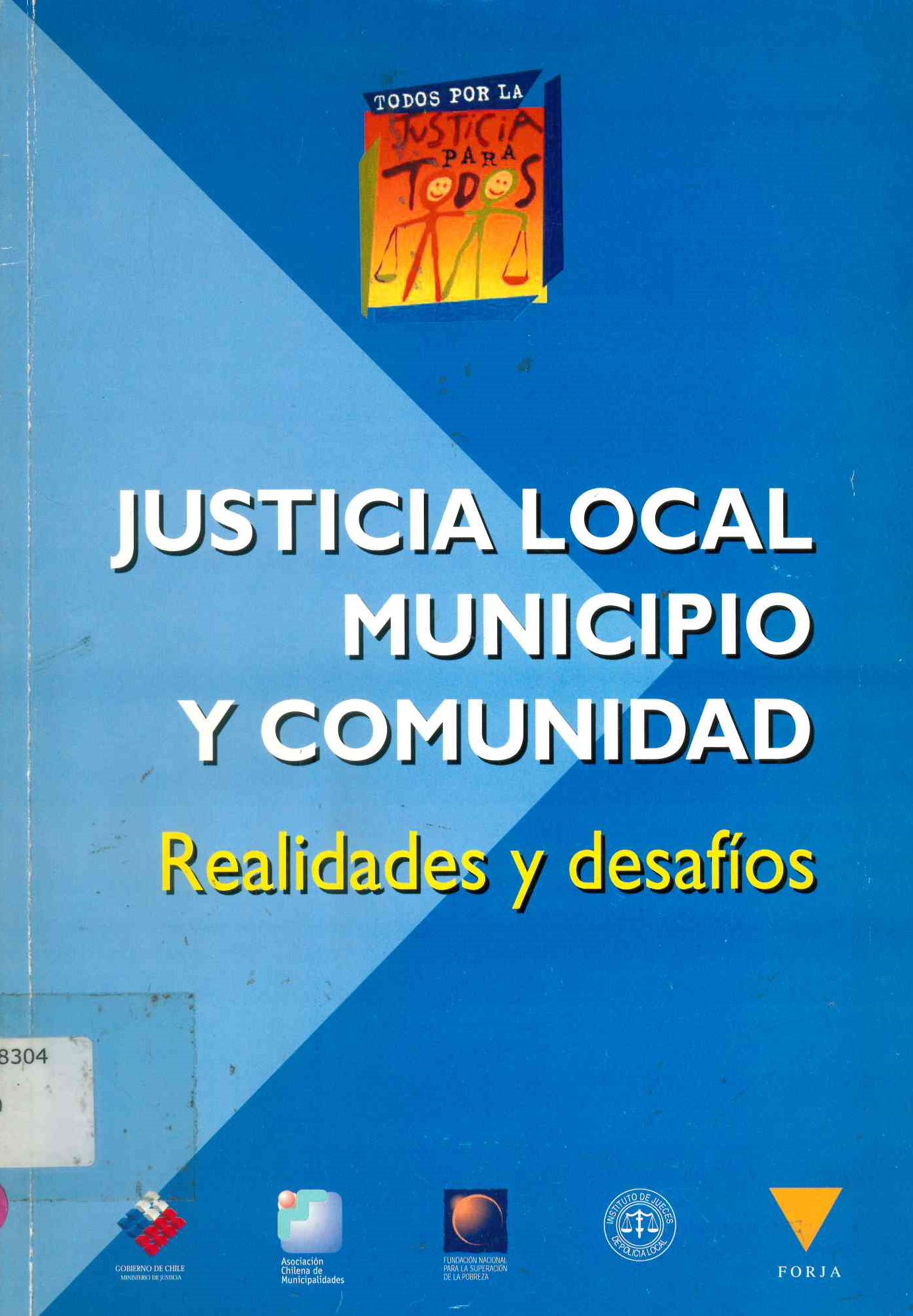 Justicia local y municipio : realidades y desafíos