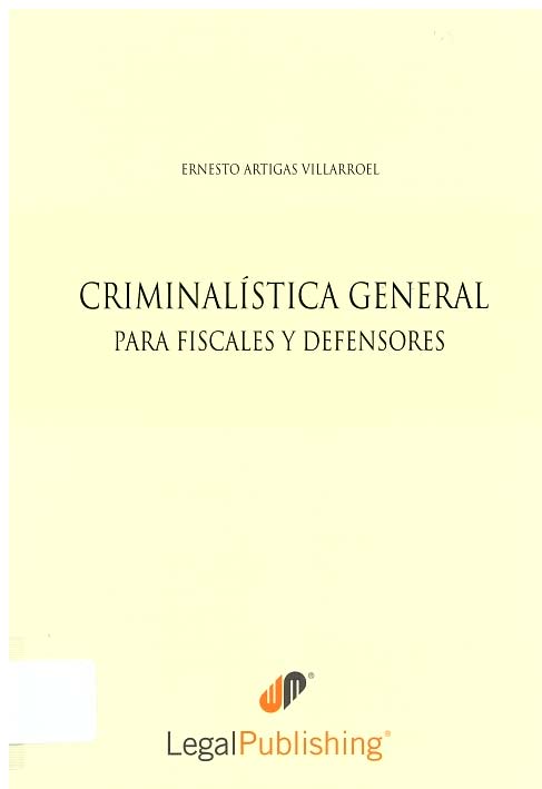 Criminalística general para fiscales y defensores