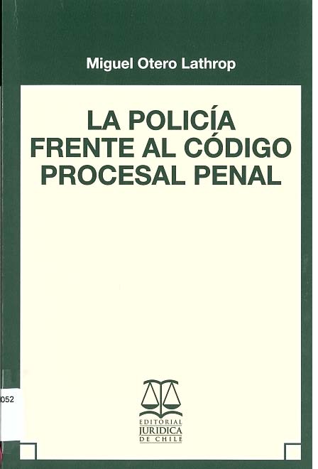 La policía frente al código procesal penal