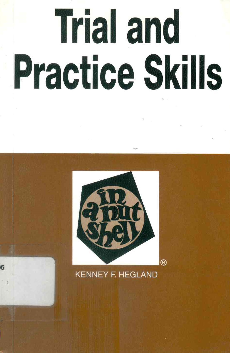 Trial and Practice Skills