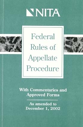 Federal Rules of Apellate Procedure. With Commentaries and Approved Forms.