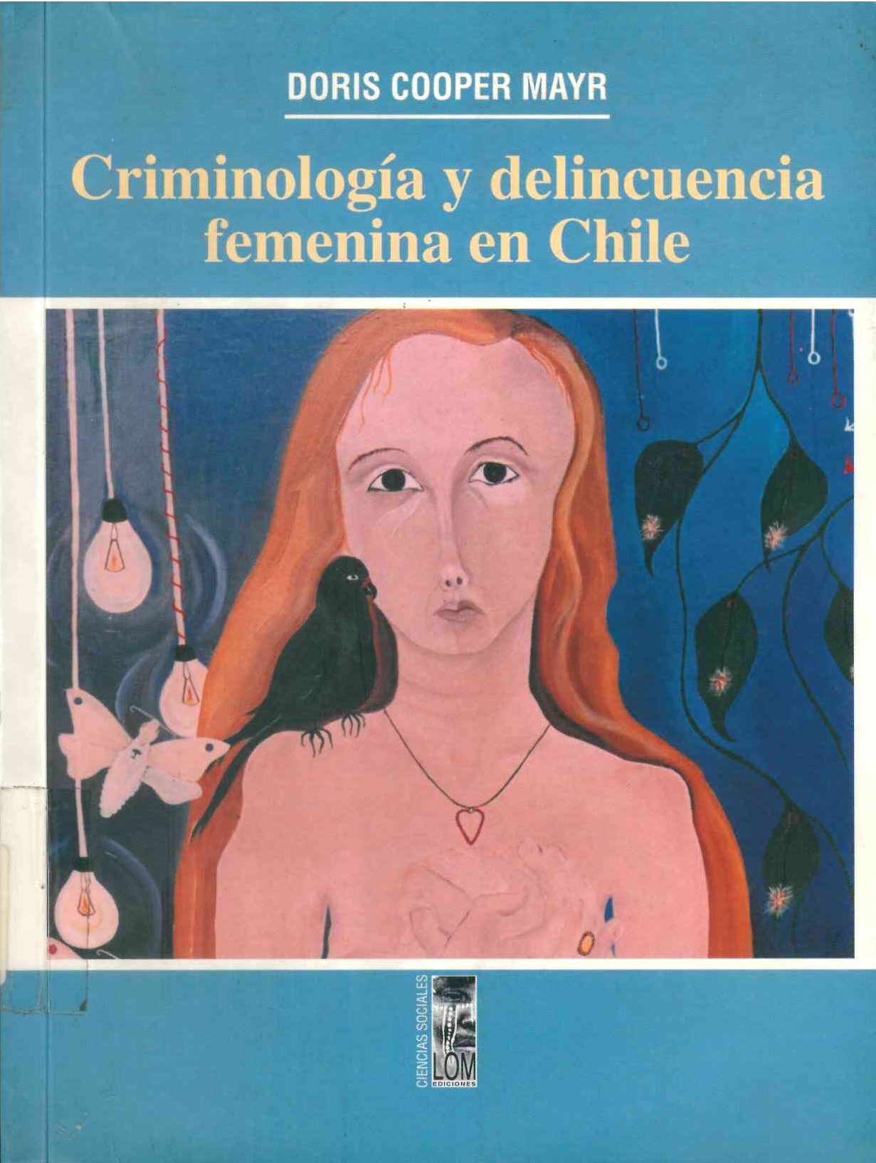 Criminología y delincuencia femenina en Chile
