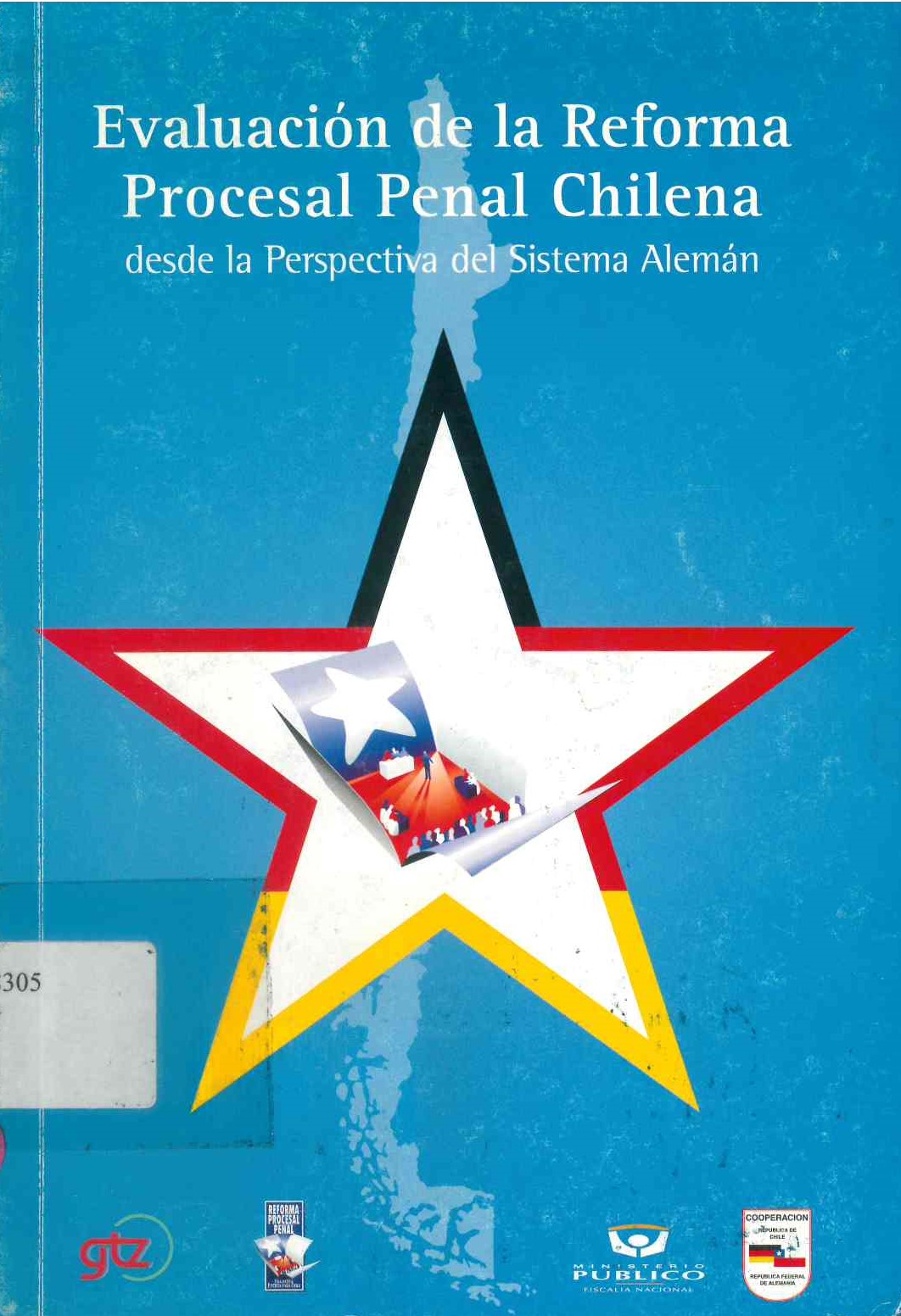 Evaluación de la reforma procesal penal chilena desde la perspectiva del sistema alemán