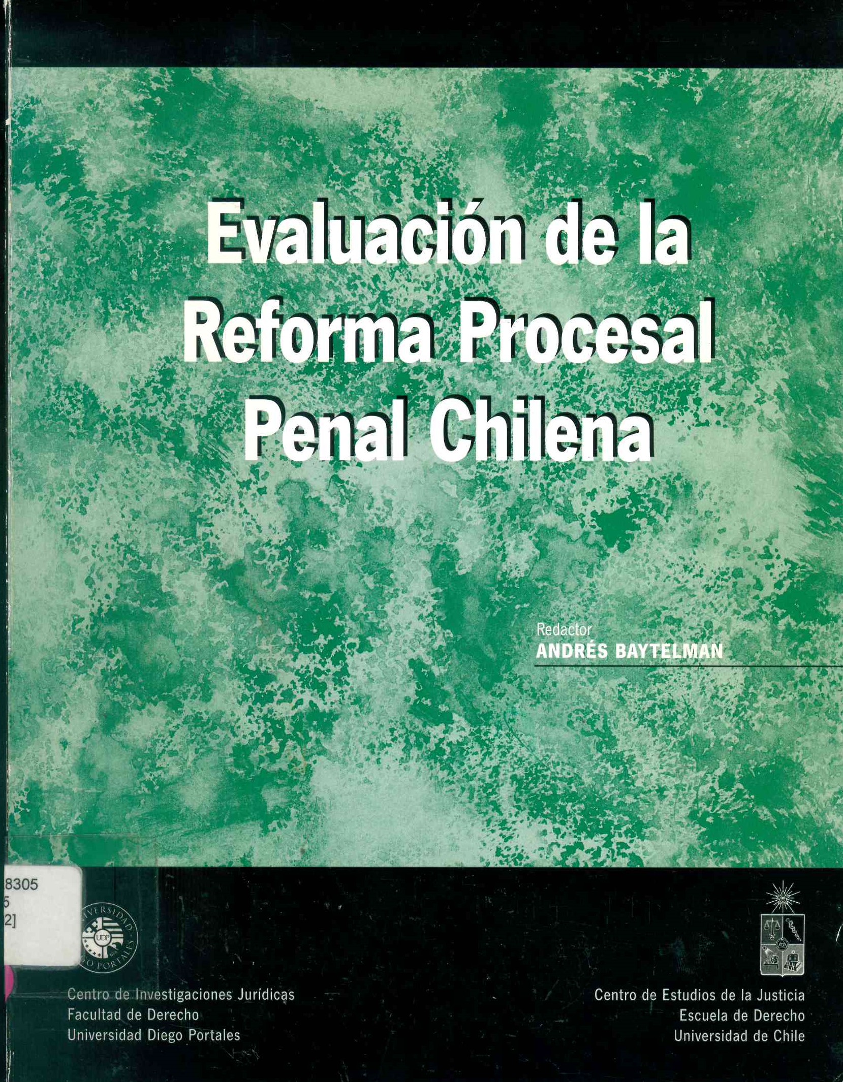 Evaluación de la reforma procesal penal chilena
