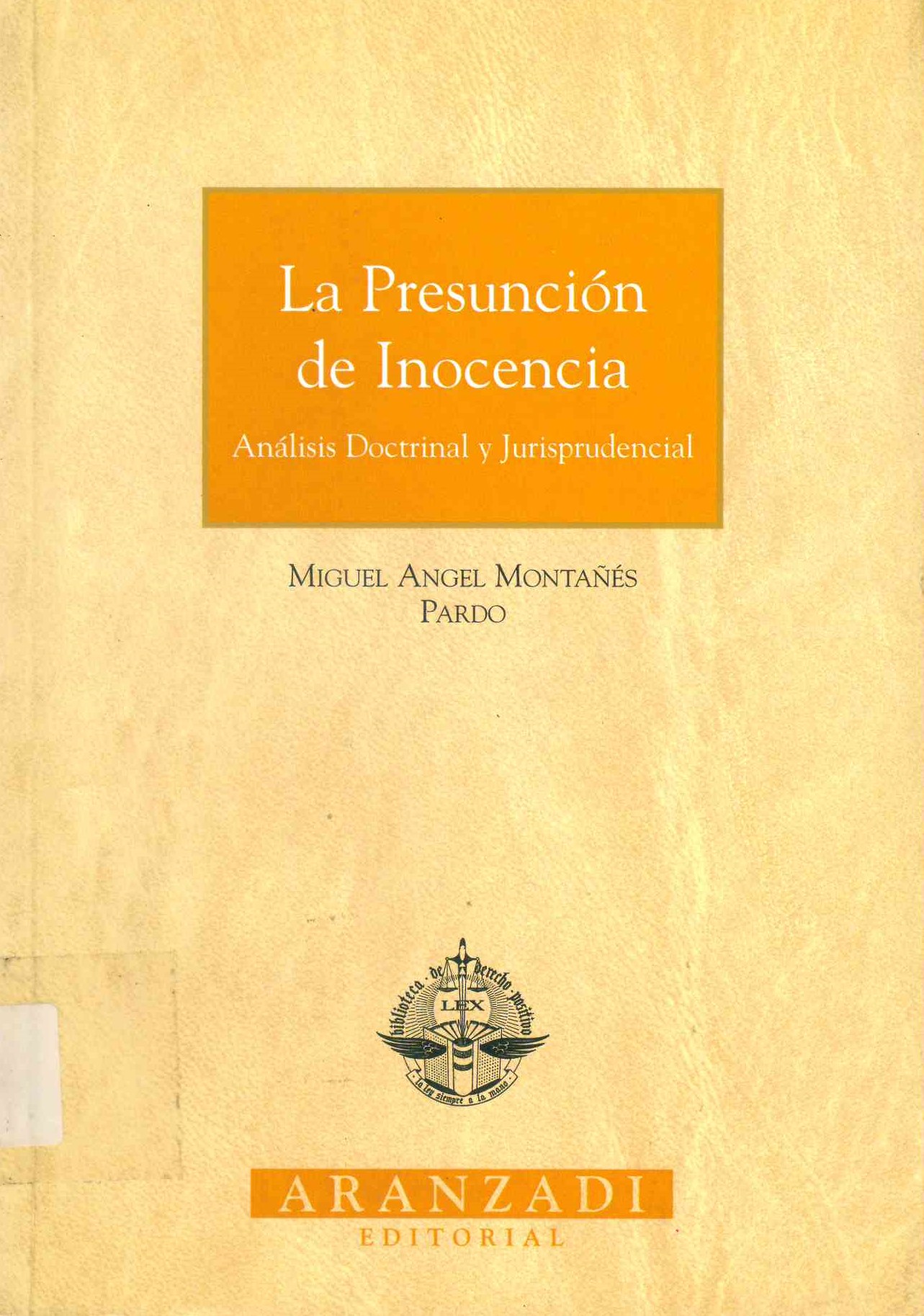 La presunción de inocencia : análisis doctrinal y jurisprudencial