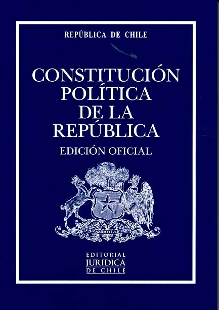 Constitución política de la República de Chile : edición oficial