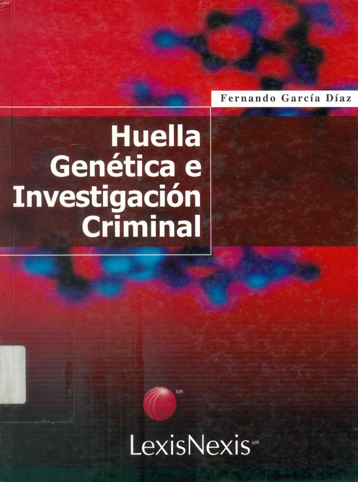 Huella genética e investigación criminal