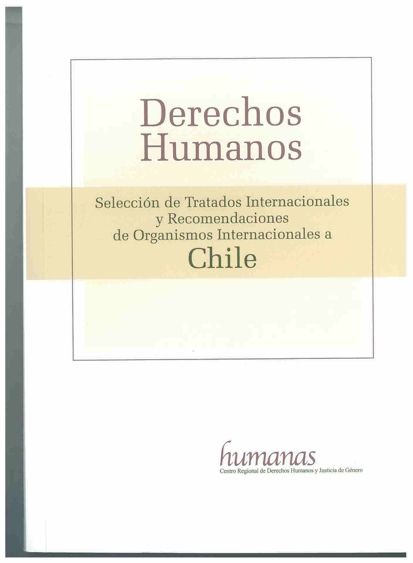 Derechos humanos : selección de tratados internacionales y recomendaciones de organismos internacionales a Chile