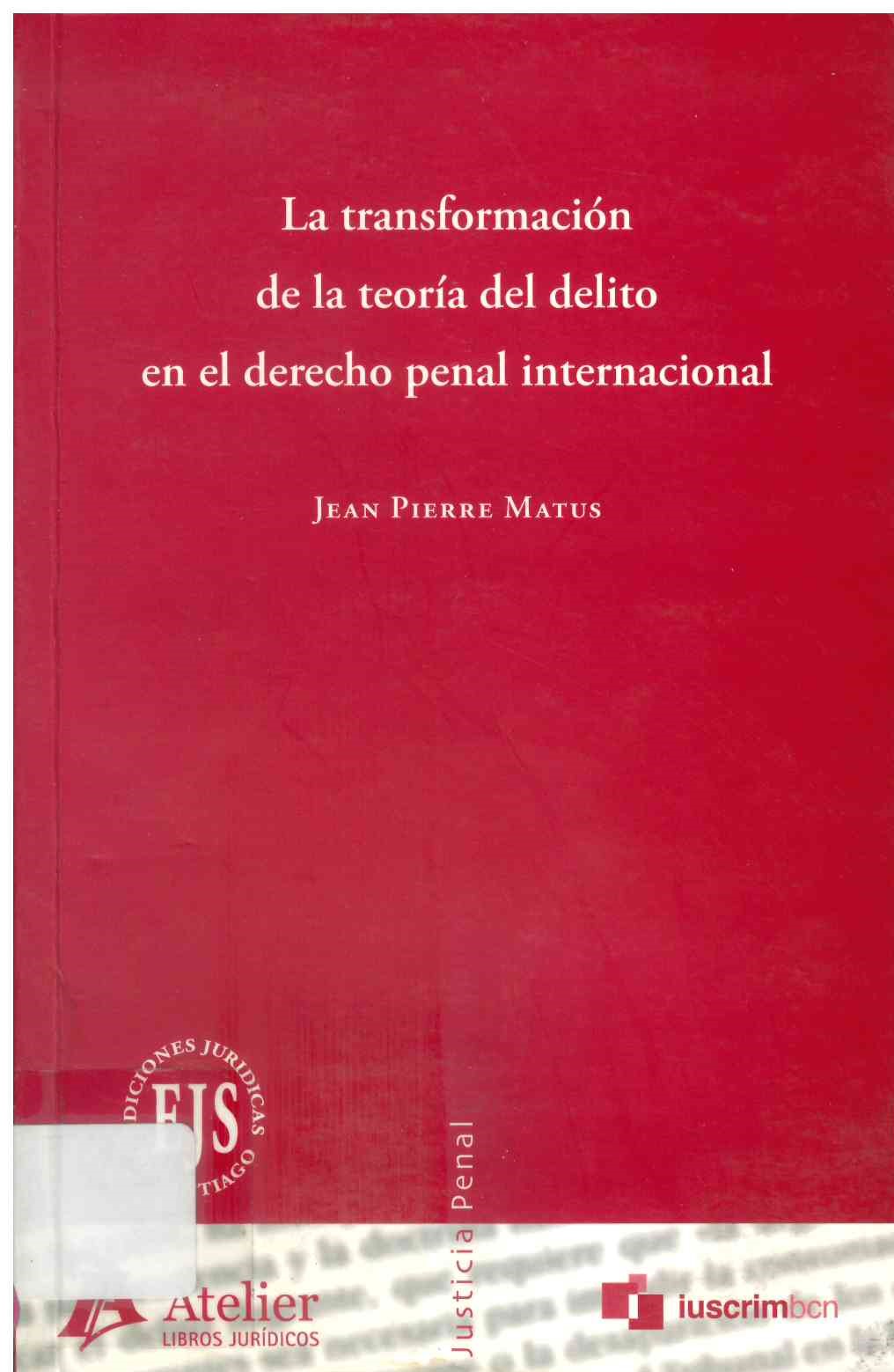 La transformación de la teoría del delito en el derecho penal internacional