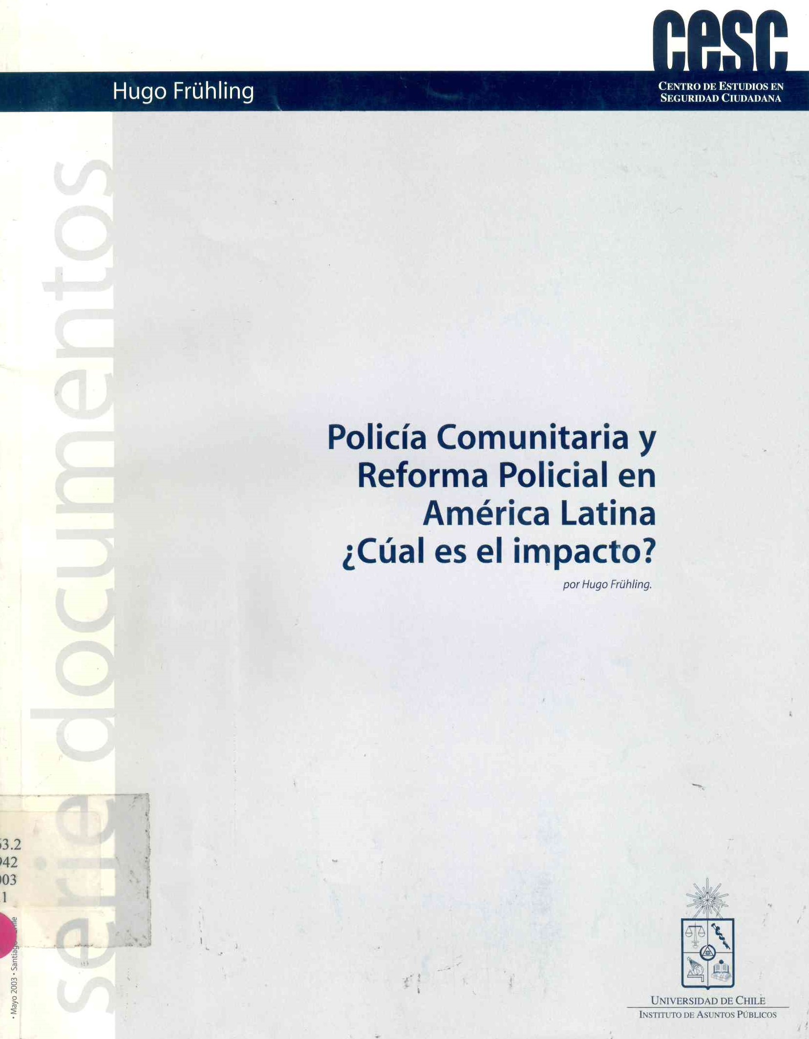 Policía comunitaria y reforma policial en america latina ¿Cuál es el impacto?