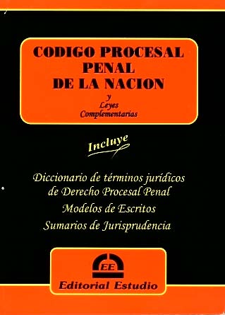 Código procesal  penal de la nación y leyes complemenarias