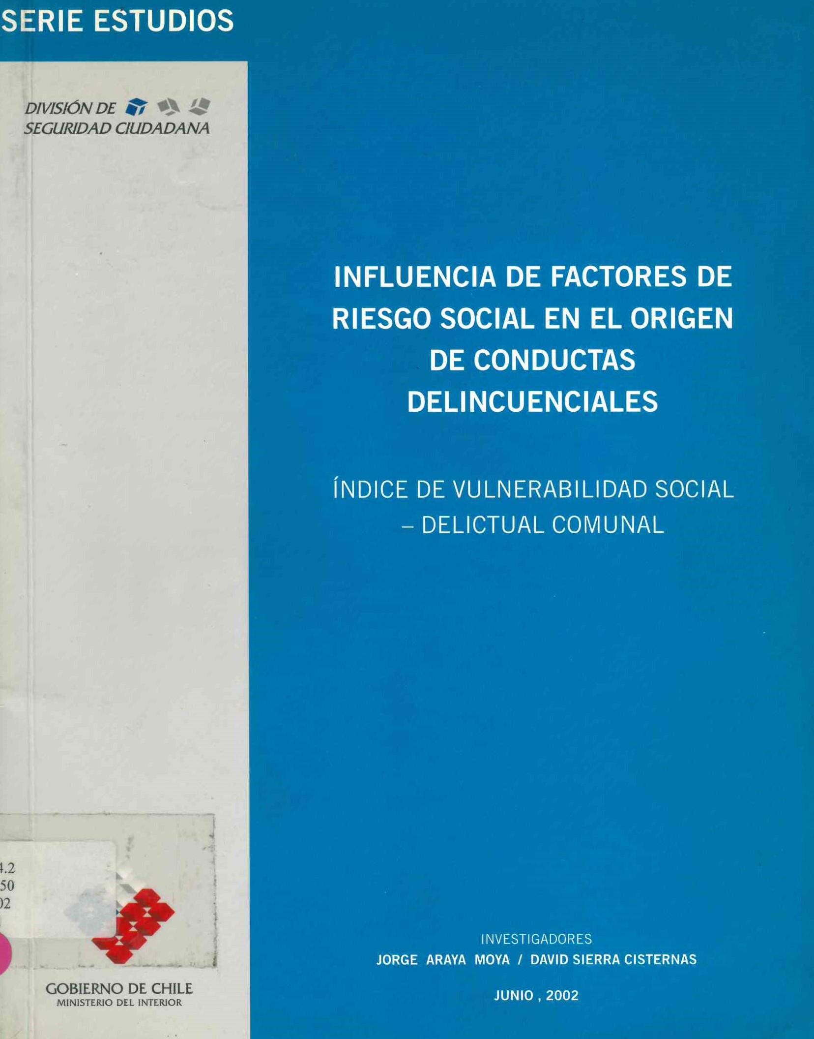 Influencia de factores de riesgo social en el orígen de conductas delictuales : índice de vulnerabilidad social -delictual comunal