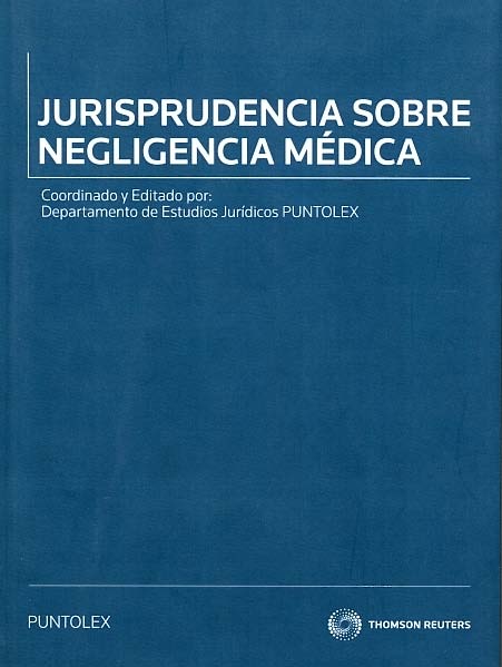 Jurisprudencia sobre negligencia médica. 
