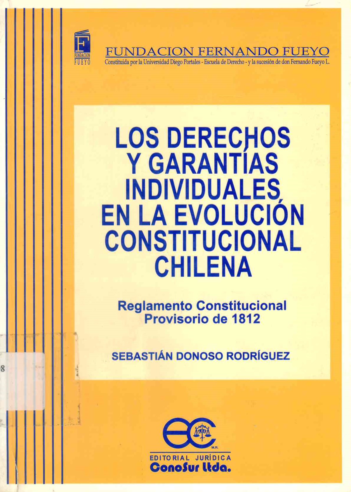 Los derechos y garantías individuales en la evolución constitucional chilena. : reglamento constitucional provisorio de 1812