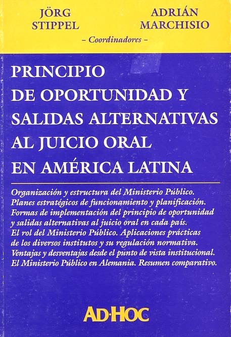 Principio de oportunidad y salidas alternativas al juicio oral en América Latina