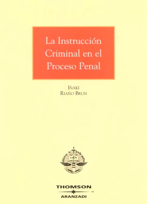 Instrucción criminal en el proceso penal