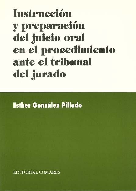 Instrucción y preparación del juicio oral en el procedimiento ante el tribunal del jurado