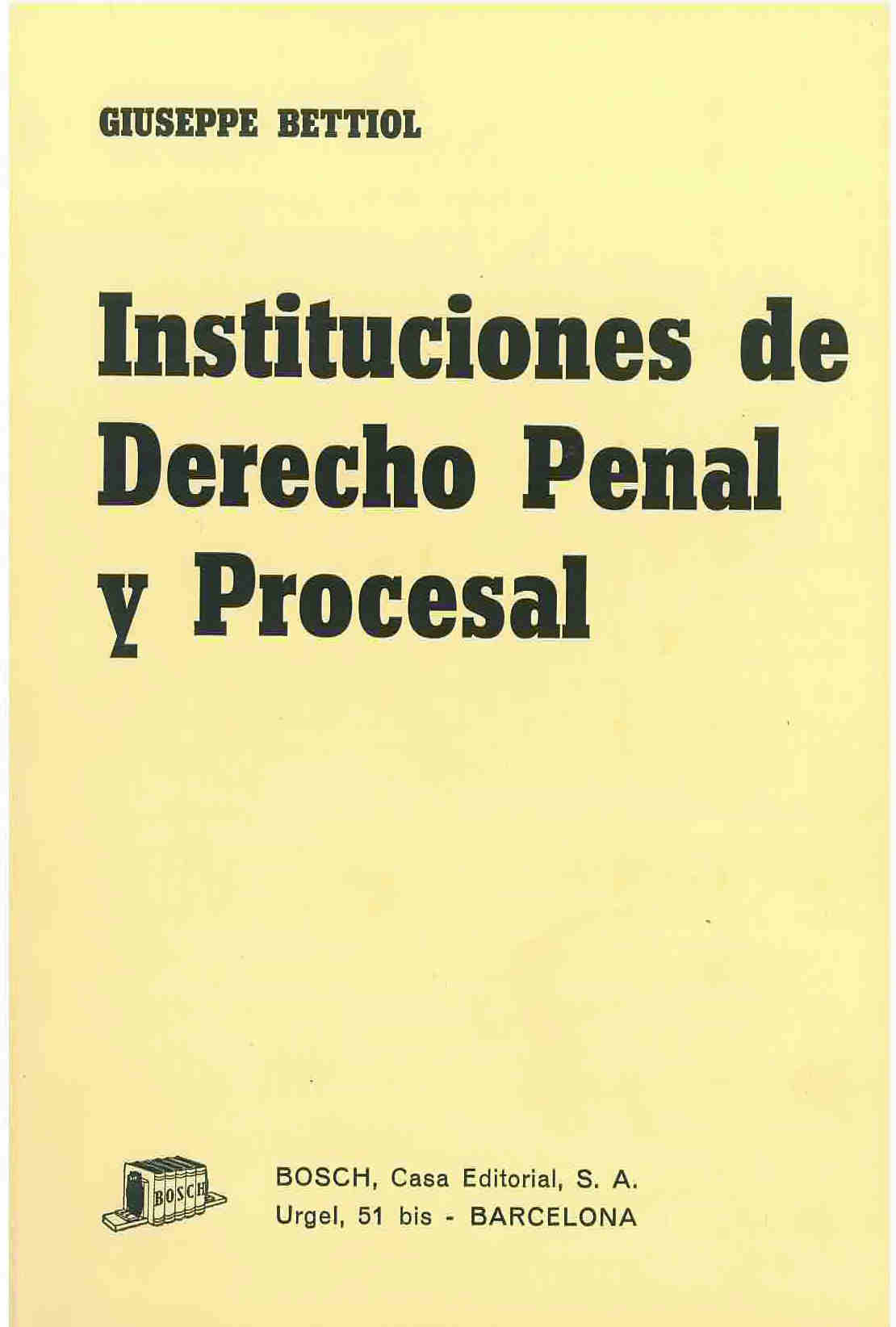 Instituciones de derecho penal y procesal : curso de lecciones para estudiantes de ciencias políticas