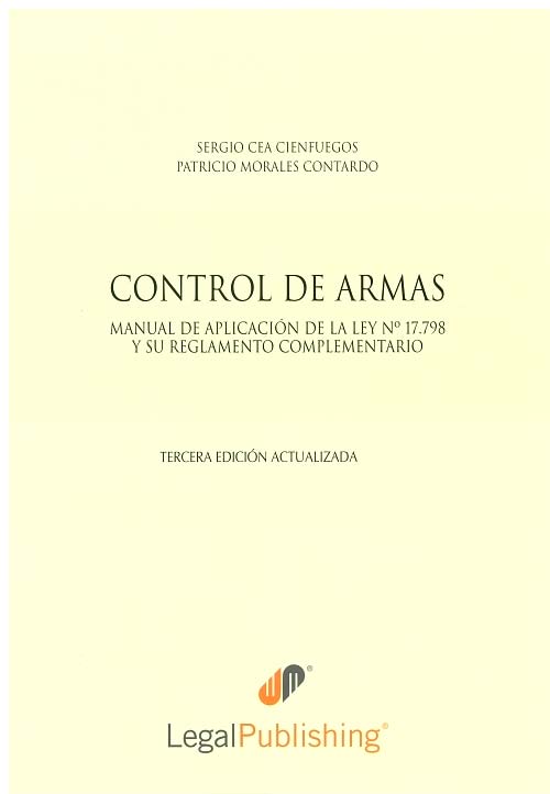 Control de armas.  Manual de aplicación de la ley N°17.798