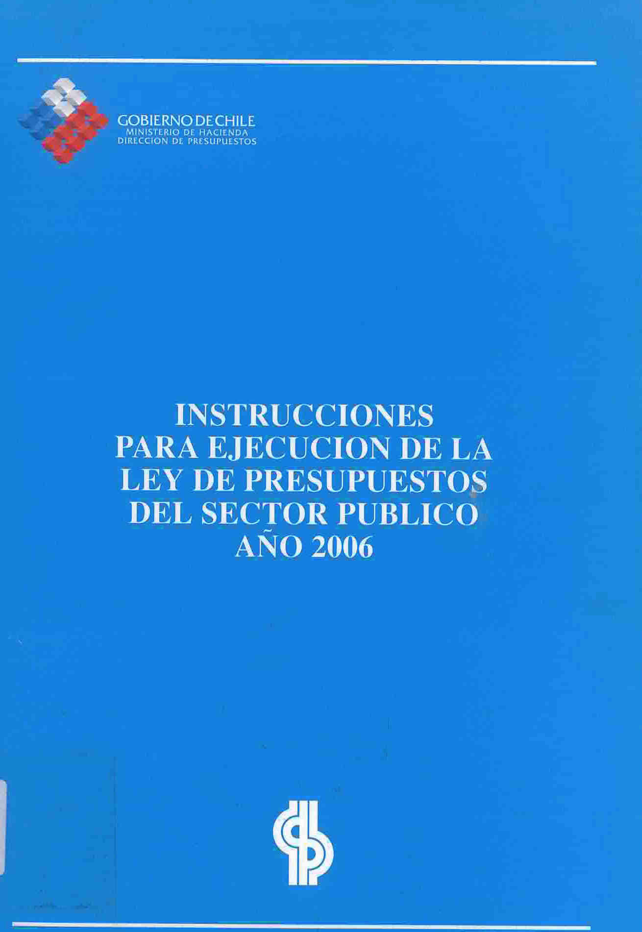 Instrucciones para ejecución de la ley de presupuestos del sector público año 2006