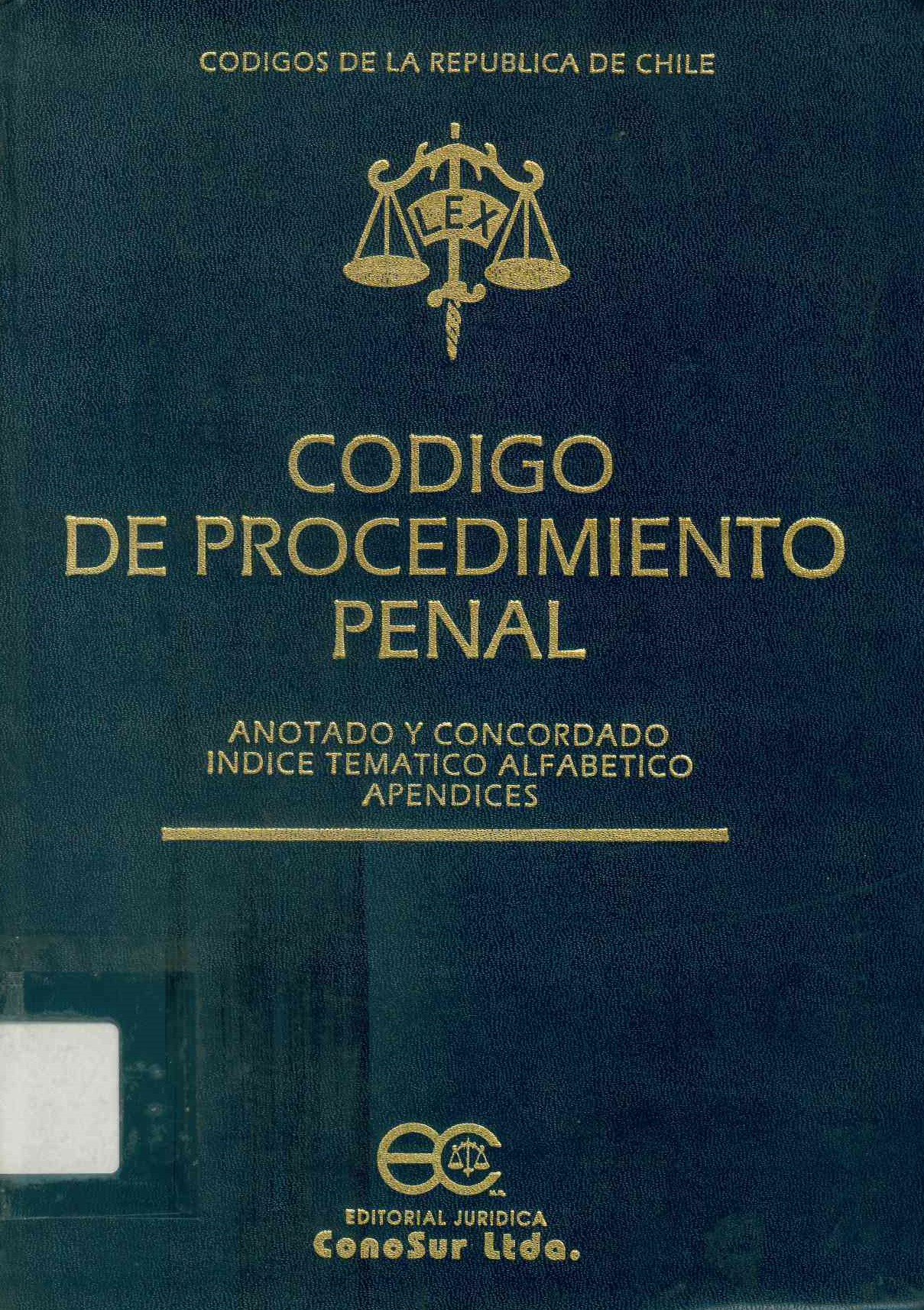 Código de procedimiento penal. Anotado y concordado