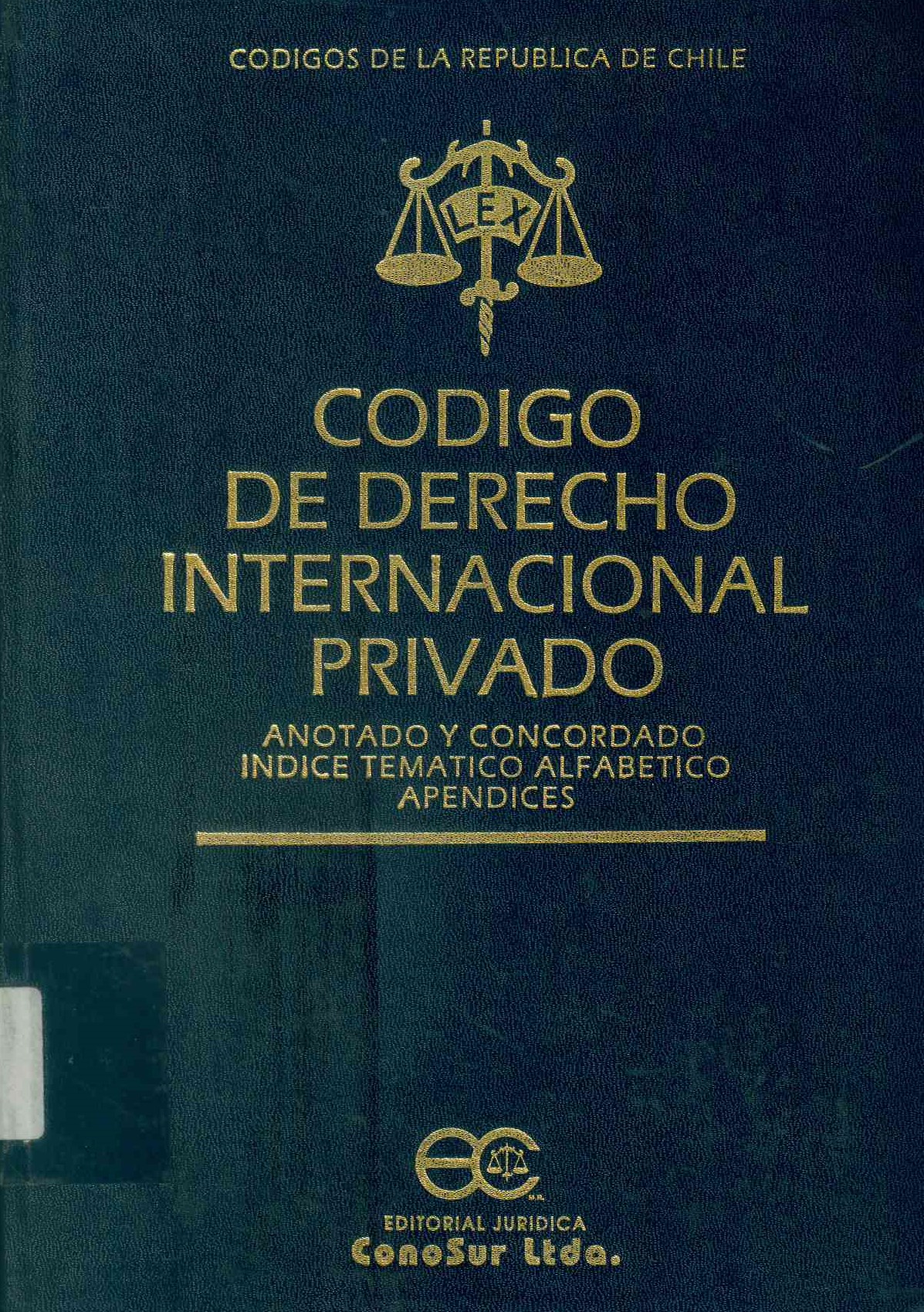 Código de derecho internacional privado. Anotado y Concordado