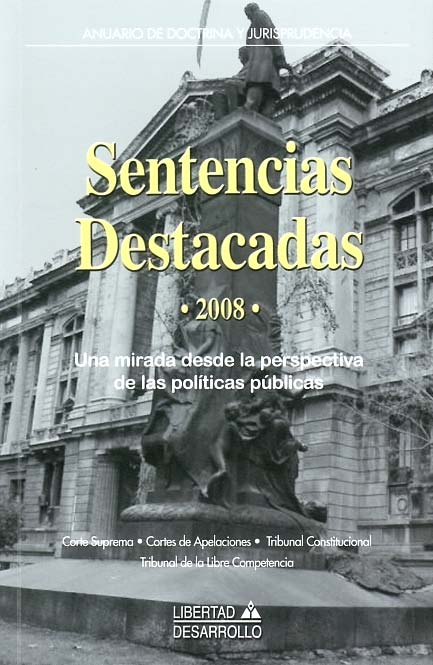Sentencias destacadas 2008 : una mirada desde la perspectiva de las políticas públicas