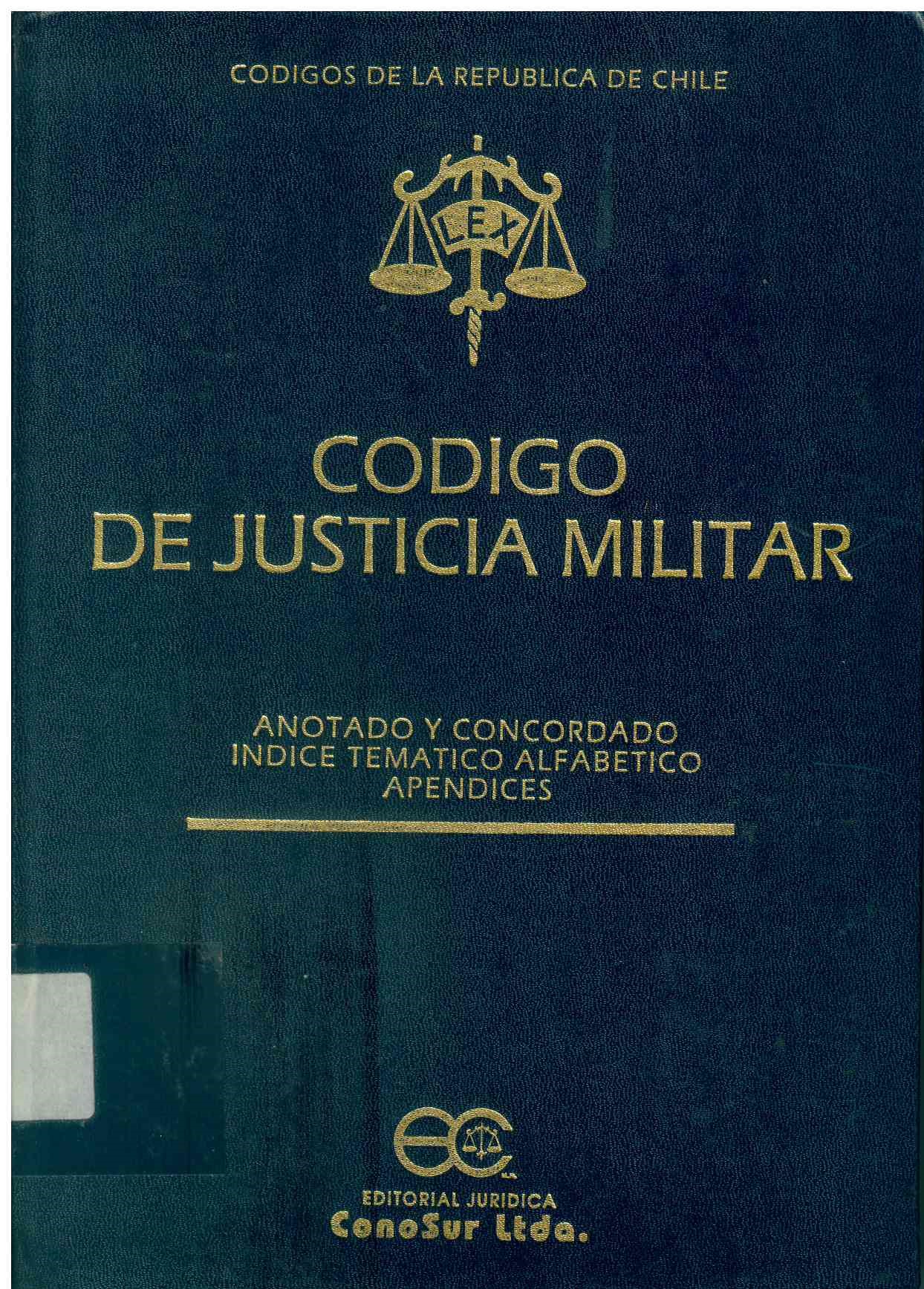 Código de justicia militar. Anotado y concordado