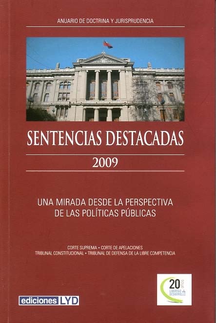 Sentencias destacadas 2009 : una mirada desde la perspectiva de las políticas públicas