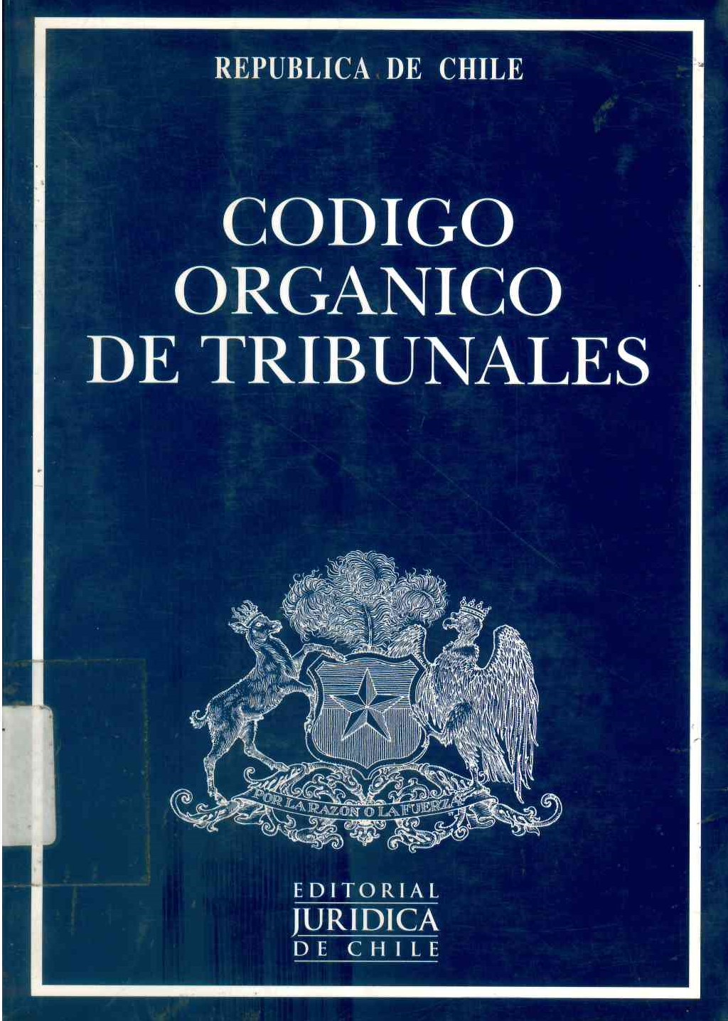 Código orgánico de tribunales : edición no oficial