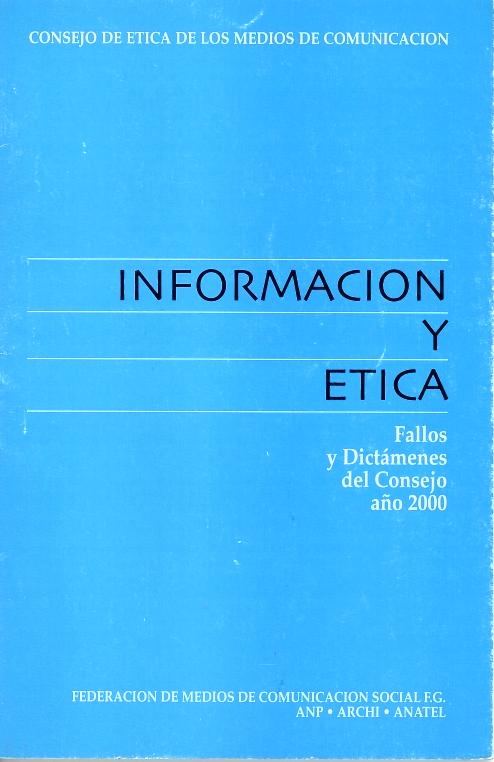 Información y ética. Fallos y dictámenes del consejo año 2000
