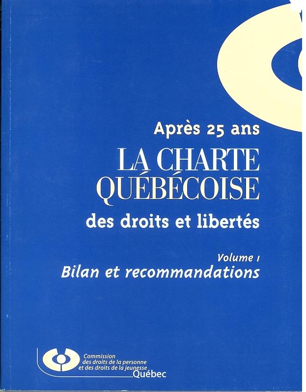 Apprès 25 ans la charte quebécoise des droits et libertés