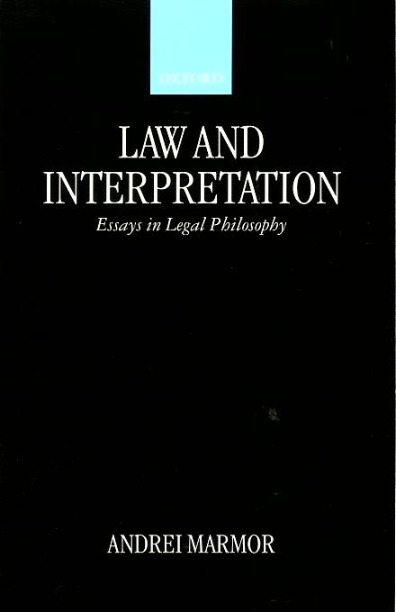 Law and interpretation. Essay in Legal Philosophy