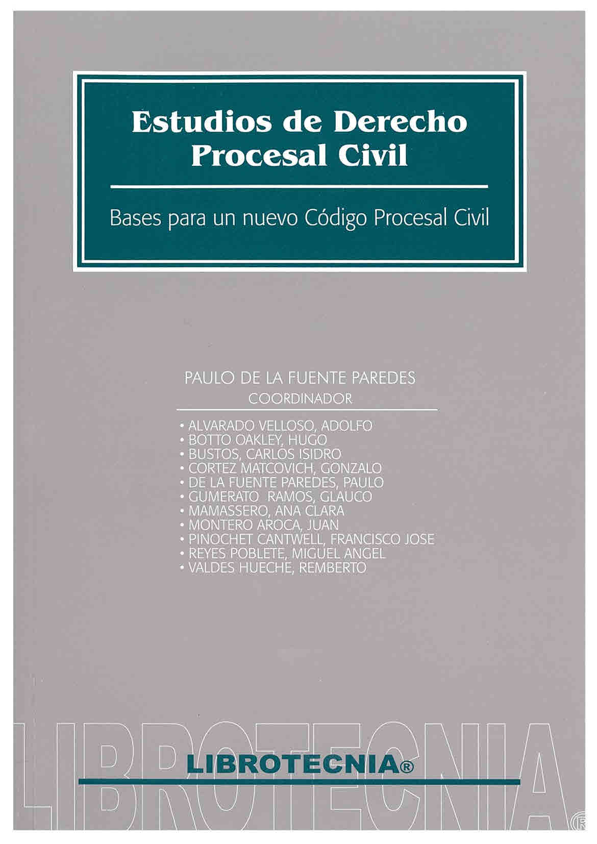 Estudios de derecho procesal civil: bases para un nuevo código procesal civil