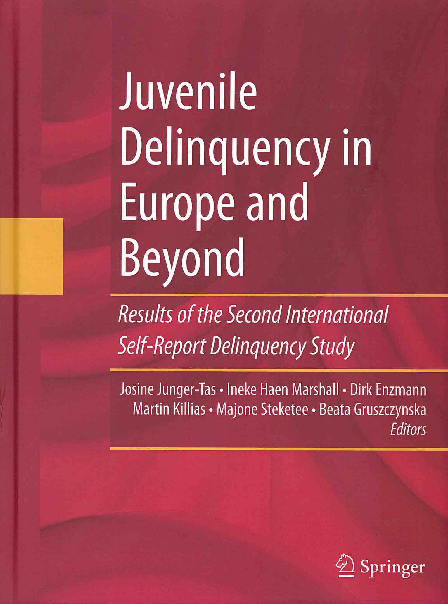 Juvenile delinquency in Europe and beyond. Result of the Second International Self-Report Delinquency study